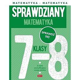 Sprawdziany dla klasy 7-8. Matematyka