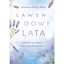 Lawendowe lata. Odkryj w sobie moc dojrzałości (e-book)