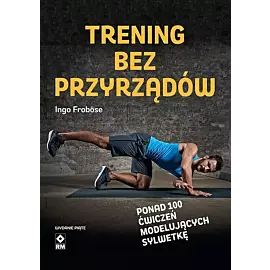 Trening bez przyrządów