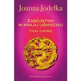 Thai crime. Zabójstwo w kraju uśmiechu (e-book)