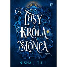 Artefakty Uranosa. Losy króla Słońca. Tom 3