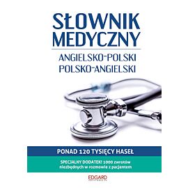 Słownik medyczny Angielsko-polski polsko-angielski