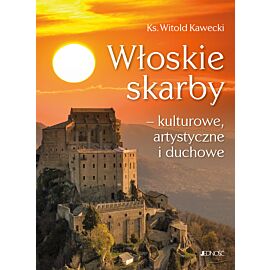 Włoskie skarby – kulturowe, artystyczne i duchowe