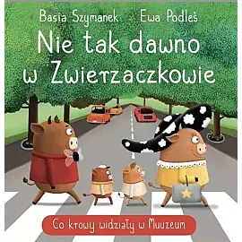 Nie tak dawno w Zwierzaczkowie. Co krowy widziały w Muuuuzeum