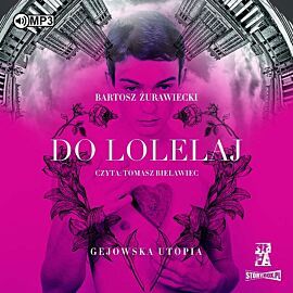 Cd mp3 do lolelaj. Gejowska utopia