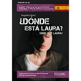 Hiszpański kryminał z ćwiczeniami. Dónde está Laura? Gdzie jest Laura?