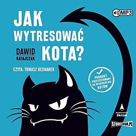 Jak wytresować kota? Tom 1 (audiobook CD)