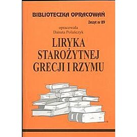 Biblioteczka Opracowań Liryka starożytnej Grecji i Rzymu