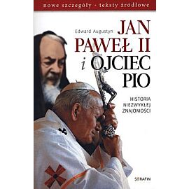 Jan Paweł II i Ojciec Pio. Historia niezwykłej znajomości