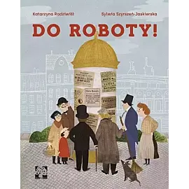 Do roboty!