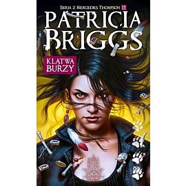 Klątwa burzy. Seria z Mercedes Thompson. Tom 11