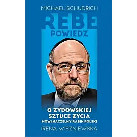 Rebe powiedz...
