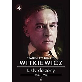 Listy do żony. Tom 4