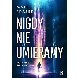 Nigdy nie umieramy