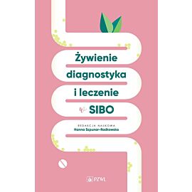 Żywienie, diagnostyka i leczenie w SIBO
