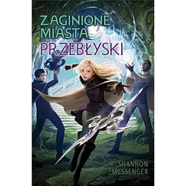 Przebłyski. Zaginione miasta. Tom 7