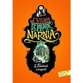 Monde de Narnia 6 Le Fauteuil d'argent