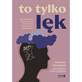 To tylko lęk