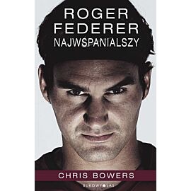 Roger Federer. Najwspanialszy