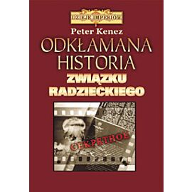 Odkłamana historia Związku Radzieckiego