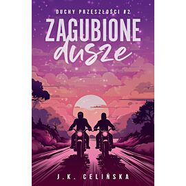 Zagubione dusze. Duchy przeszłości. Tom 2