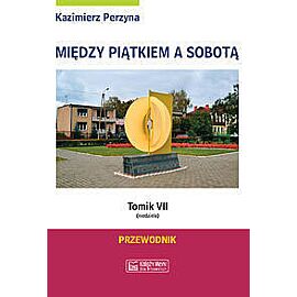 Między Piątkiem a Sobotą Tomik 7