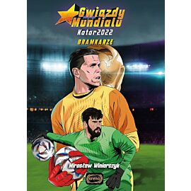 Gwiazdy mundialu. Bramkarze