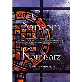 Komisarz. Matthew shardlake. Tom 1