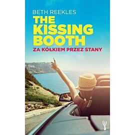 The Kissing Booth. Za kółkiem przez Stany