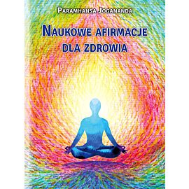Naukowe afirmacje dla zdrowia