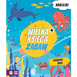 Wielka księga zabaw. Podwodny świat