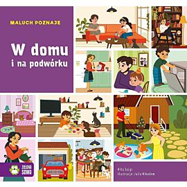 Maluch poznaje. W domu i na podwórku