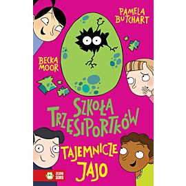 Szkoła Trzęsiportków. Tajemnicze jajo
