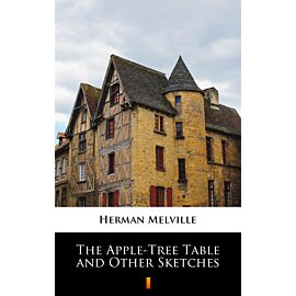 The Apple-Tree Table and Other Sketches (e-book)