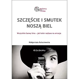 Szczęście i smutek noszą biel.