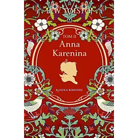 Anna Karenina. Tom 2