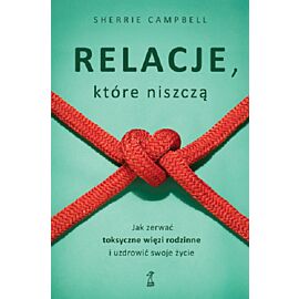 Relacje, którą niszczą (e-book)