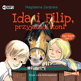 Cd mp3 ida i filip, przyjaciel koni. Ida i konie. Tom 3