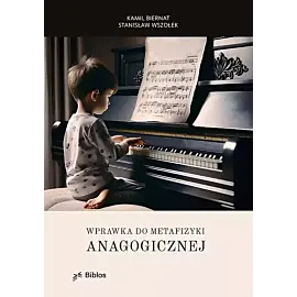 Wprawka do metafizyki anagogicznej