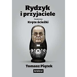 Rydzyk i przyjaciele. Kręte ścieżki