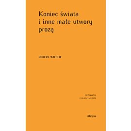 Koniec świata i inne małe utwory prozą (e-book)