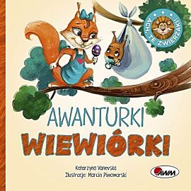 Ach te zwierzaki Awanturki wiewiórki
