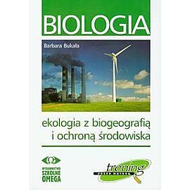 Biologia Ekologia z biogeografią i ochroną środowiska