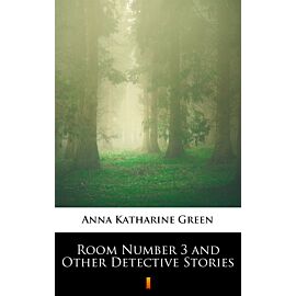 Room Number 3 and Other Detective Stories (e-book)