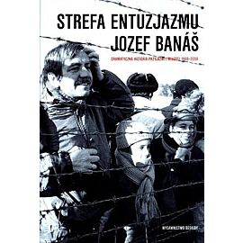 Strefa entuzjazmu. Dramatyczna historia przyjaźni i miłości 1968-2008
