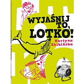 Wyjaśnij to, Lotko!