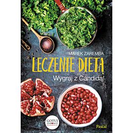 Leczenie dietą. Wygraj z Candidą!