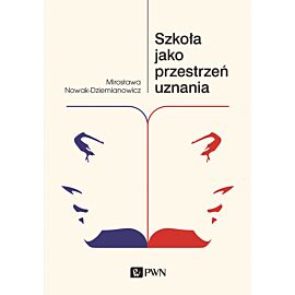 Szkoła jako przestrzeń uznania