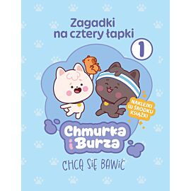Zagadki na cztery łapki. Tom 1. Chmurka i Burza chcą się bawić