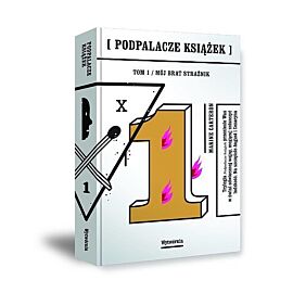 Podpalacze książek. Tom 1 Mój brat strażnik